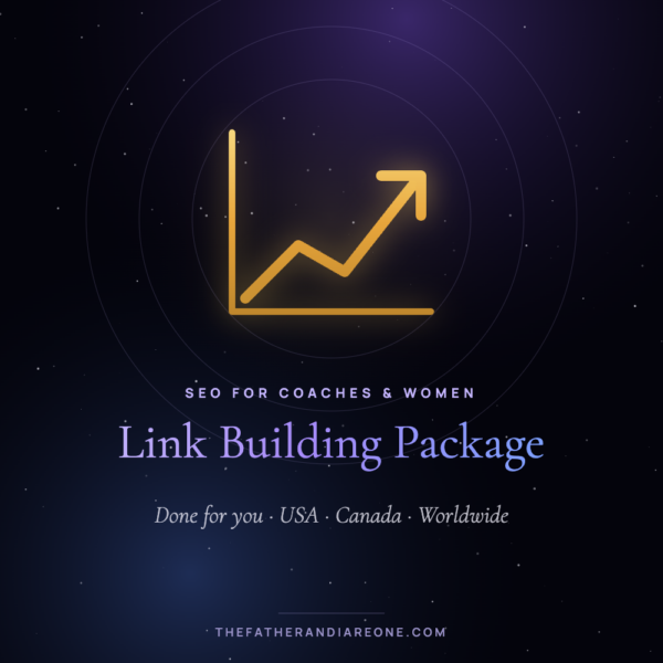 Link Building Package – The Father and I Are One