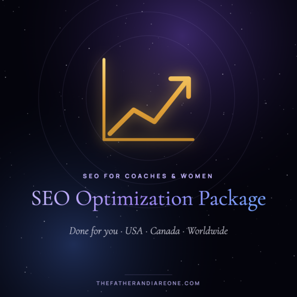 SEO Optimization Package – The Father and I Are One