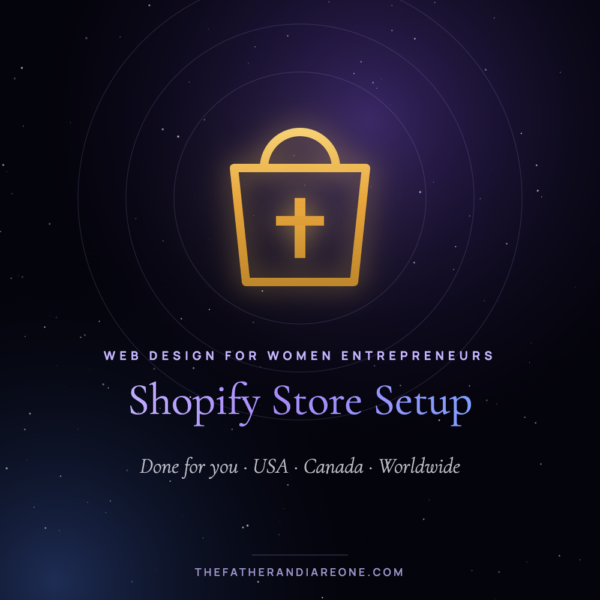 Shopify Store Setup – The Father and I Are One